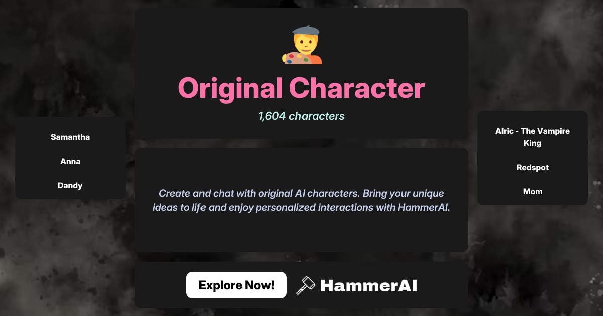 Chat with Original Character characters | HammerAI